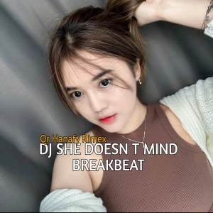 收聽QR Hanafy Rimex的DJ SHE DOESN_T MIND • BREAKBEAT歌詞歌曲