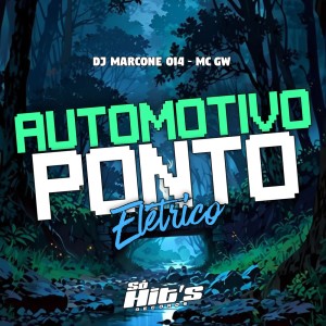 收聽DJ Marcone 014的Automotivo Ponto Elétrico (Explicit)歌詞歌曲