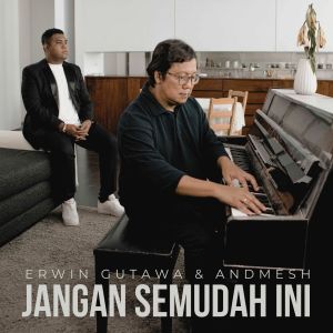 Erwin Gutawa的專輯Jangan Semudah Ini