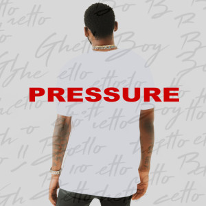Album Pressure from Ghetto Boy