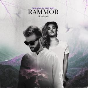 Album Walking In The Rain (feat. Aleesia) oleh Rammor