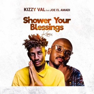 Kizzy Val的專輯Shower Your Blessings