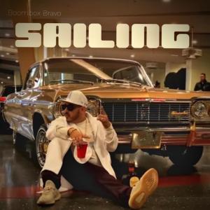 ดาวน์โหลดและฟังเพลง SAILING พร้อมเนื้อเพลงจาก Boombox Bravo