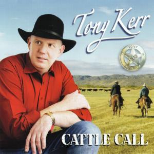 อัลบัม Cattle Call ศิลปิน Tony Kerr