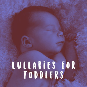 Lullabies For Toddlers