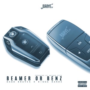 ดาวน์โหลดและฟังเพลง Beamer or Benz (Explicit) พร้อมเนื้อเพลงจาก Dago Braves