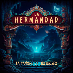 Album La Sangre De Los Dioses from La Hermandad