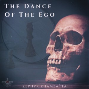 Album The Dance of the Ego from Zephyr Khambatta