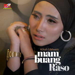 Mambuang Raso dari Atikah Edelweis