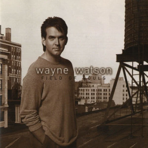 收聽Wayne Watson的One Time in Each Forever (Album Version)歌詞歌曲