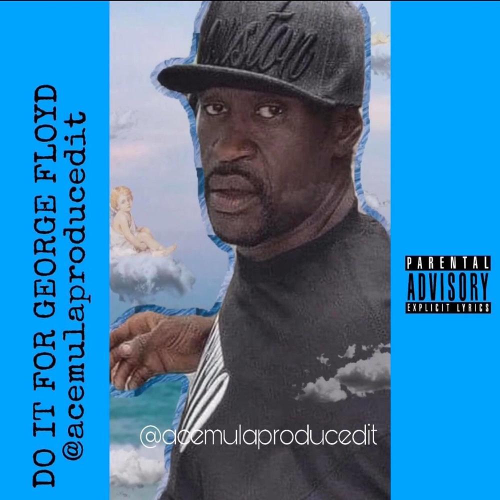 Do It For George Floyd (Explicit)