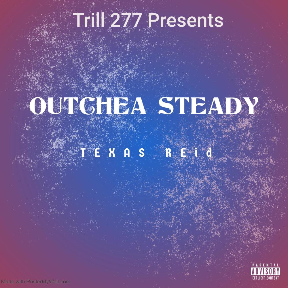 Outchea Steady (Explicit)