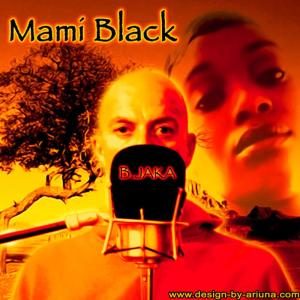 ดาวน์โหลดและฟังเพลง Mami Black พร้อมเนื้อเพลงจาก B.Jaka