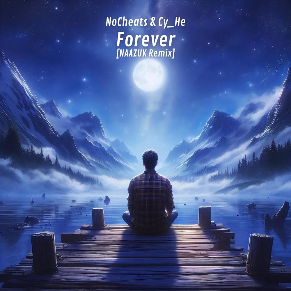 Forever (NAAZUK Remix)