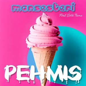 Album Pehmis (feat. Setä Tamu) oleh Mansesteri