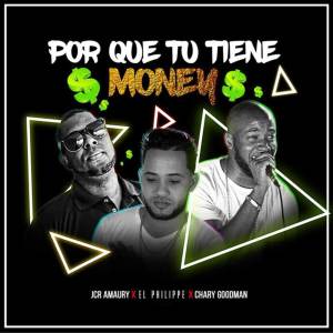 Album Por Que Tu Tiene Money from Jcr Amaury