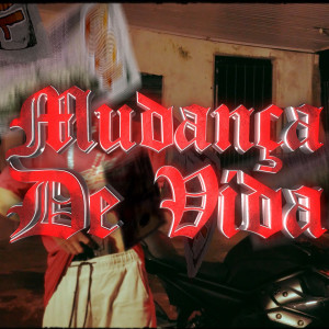อัลบัม Mudança de Vida (Explicit) ศิลปิน MC Thiago da VG