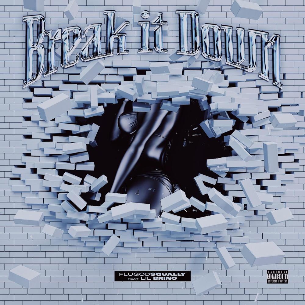 Break It Down (feat. Lil Brino) (Explicit)