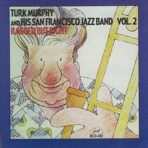 Turk Murphy的專輯Ragged but Right, Vol. 2