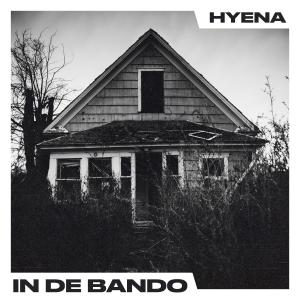 收聽HYENA的In de bando (Explicit)歌詞歌曲