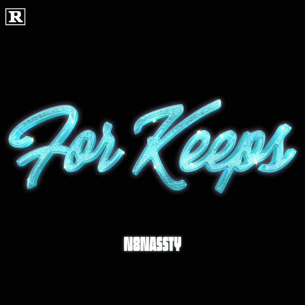 FOR KEEPS (Explicit)