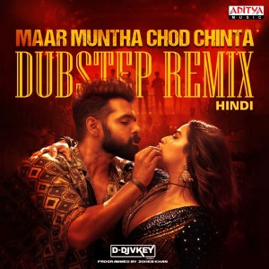 Maar Muntha Chod Chinta Dubstep Remix (From "Double Ismart - Hindi") dari Bhoomi Trivedi