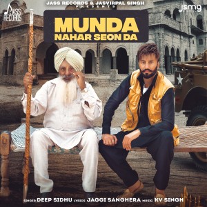 Listen to Munda Nahar Seon Da song with lyrics from Deep Sidhu