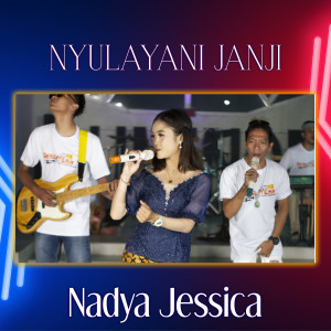 Dengarkan lagu nyulayani janji nyanyian Nadya Jessica dengan lirik