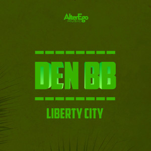 ดาวน์โหลดและฟังเพลง Liberty City พร้อมเนื้อเพลงจาก Den BB