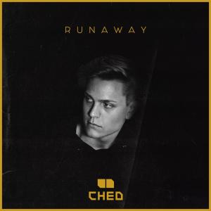 收聽Ched的Runaway歌詞歌曲