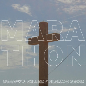 Listen to Sorrow & Failure (Explicit) song with lyrics from Marathon