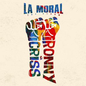 ดาวน์โหลดและฟังเพลง LA MORAL พร้อมเนื้อเพลงจาก Criss & Ronny