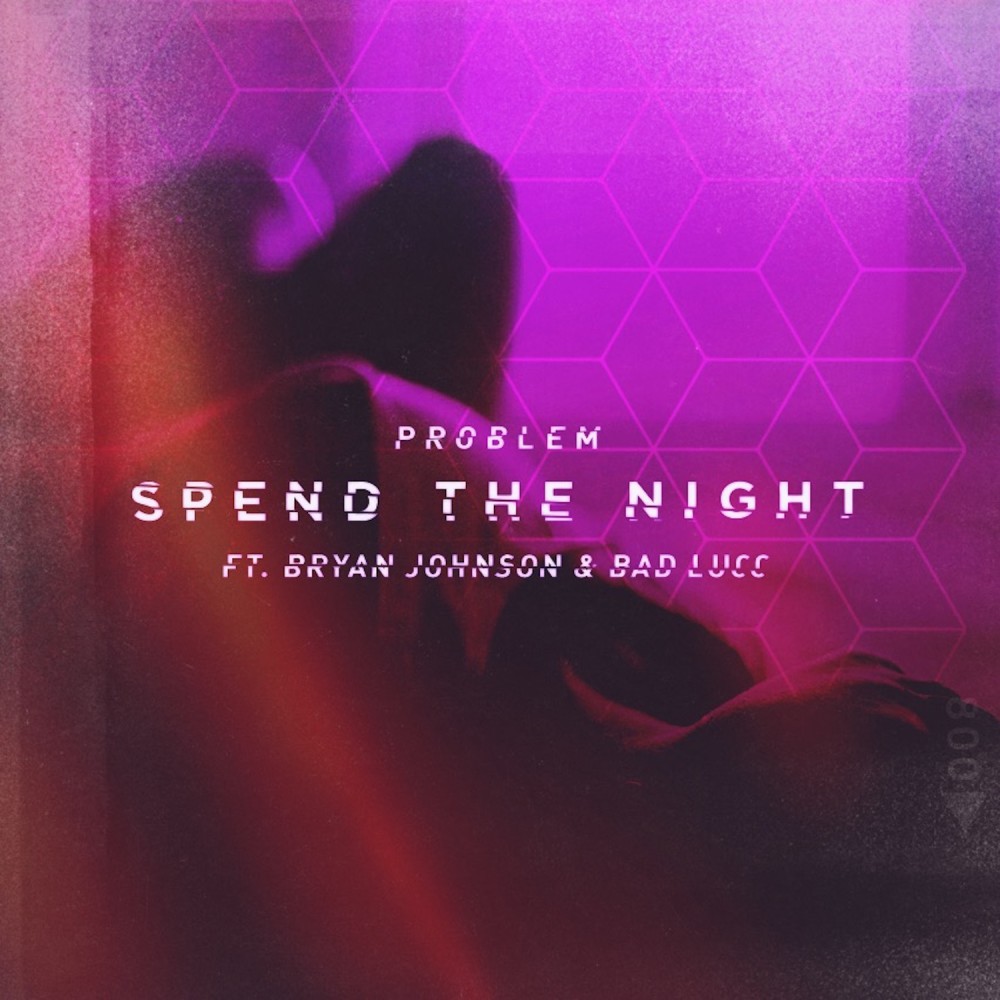 Spend the Night (feat. Bad Lucc & Bryan J) (Explicit)