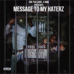 OGclay的專輯Message to my Haterz (feat. Da Real Baton Rouge Slim) (Explicit)