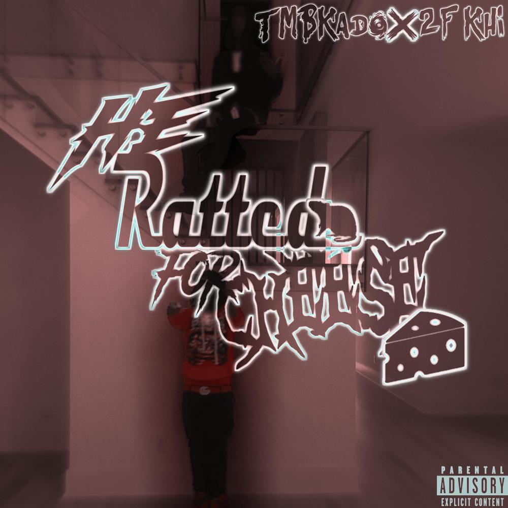 He Ratted For Cheese (feat. 2F Khi) (Explicit)