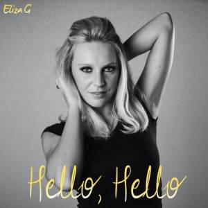 ดาวน์โหลดและฟังเพลง Hello Hello (English Acapella Version) พร้อมเนื้อเพลงจาก Eliza G