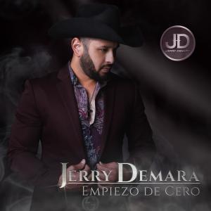 ดาวน์โหลดและฟังเพลง Empiezo de Cero พร้อมเนื้อเพลงจาก Jerry Demara