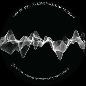 Listen to Love Will Tear Us Apart song with lyrics from Tone Of Arc