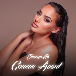 收听CHERYN AH的Comme Avant (Explicit)歌词歌曲