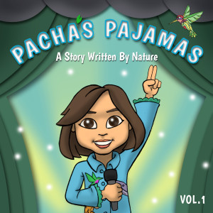 Pacha's Pajamas的專輯Pacha's Pajamas - A Story Written by Nature, Vol. I