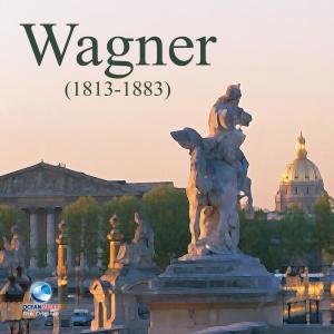 Ocean Media的專輯Wagner (1813 - 1883)