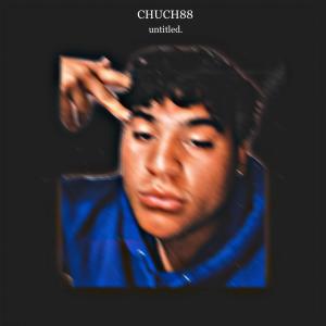 Listen to untitled. (Explicit) song with lyrics from Chuch88
