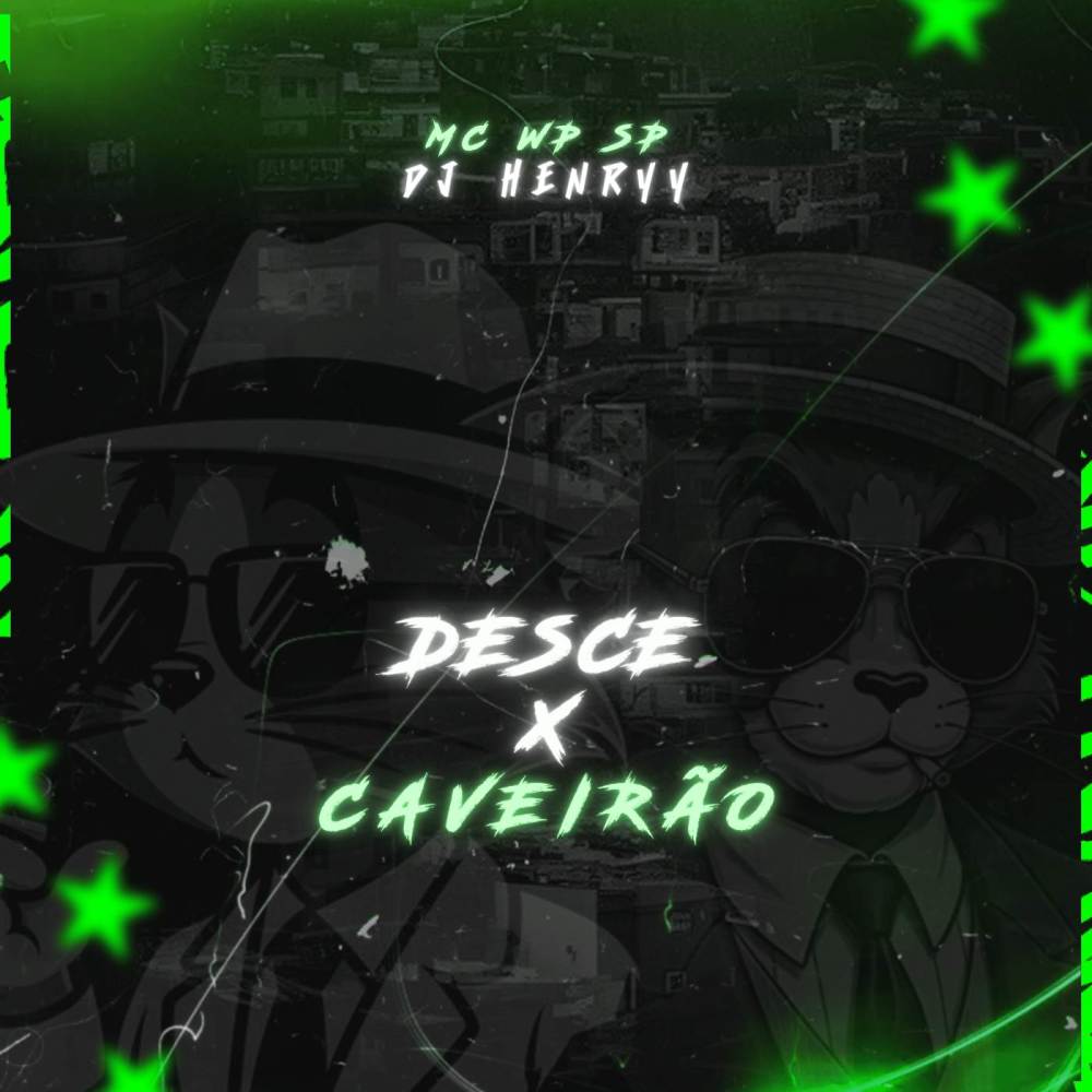 DESCE x CAVEIRÃO (Explicit)