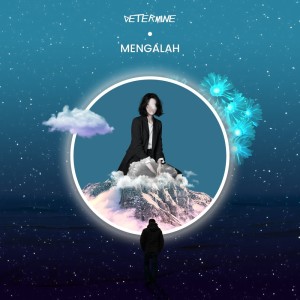 Listen to Mengalah song with lyrics from Determine