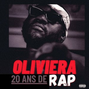 Oliviera的專輯20 Ans De RAP (Explicit)