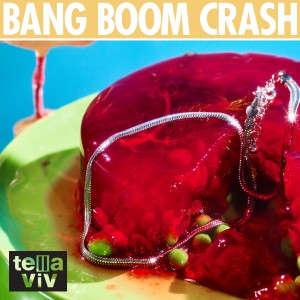 ดาวน์โหลดและฟังเพลง Bang Boom Crash พร้อมเนื้อเพลงจาก Tella Viv