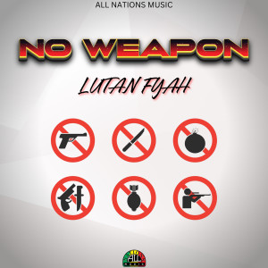 Lutan Fyah的专辑No Weapon