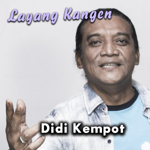 Dengarkan lagu Layang Kangen nyanyian Didi Kempot dengan lirik