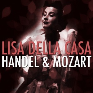 Album Handel: Giulio Cesare & Mozart: Don Giovanni from Lisa della Casa