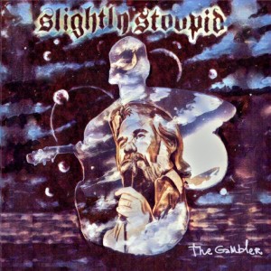 ดาวน์โหลดและฟังเพลง The Gambler พร้อมเนื้อเพลงจาก Slightly Stoopid